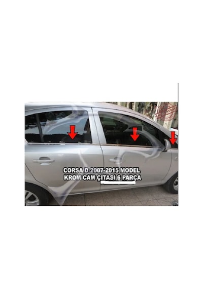 Opel Corsa D Krom Cam Çıtası 6 Parça 2007-2015 Paslanmaz Çelik N11.4733