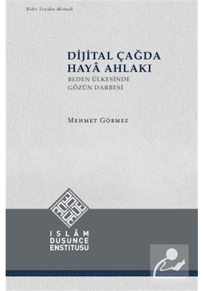 Dijital Çağda Haya Ahlakı / Mehmet Görmez