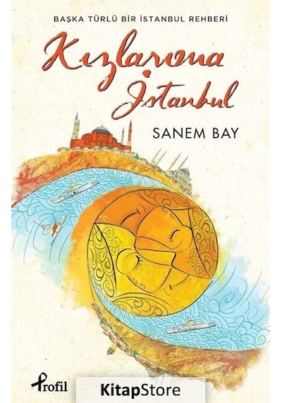 Kızlarıma İstanbul - Sanem Bay - Profil Kitap