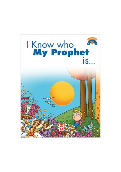 I Know Who My Prophet Is- Timaş Çocuk