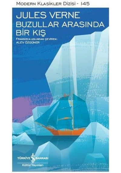 Buzullar Arasında Bir Kış - Jules Verne - Türkiye İş Bankası Kült