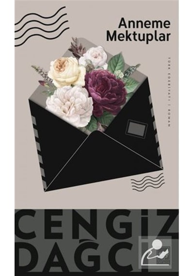 Anneme Mektuplar Bütün Eserleri 3 - Cengiz Dağcı - Ötüken Neşriyat
