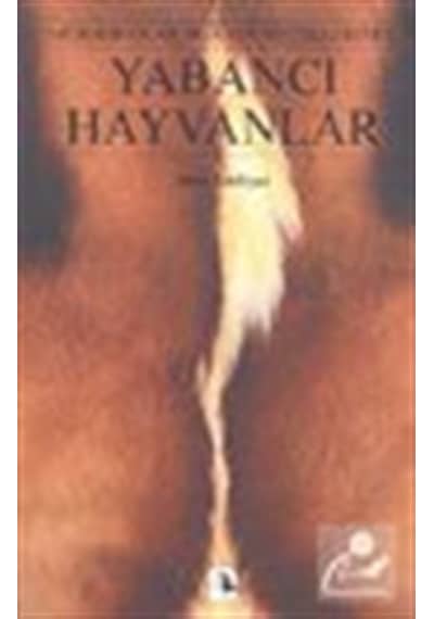 Yabancı Hayvanlar - Murathan Mungan - Metis Yayınları