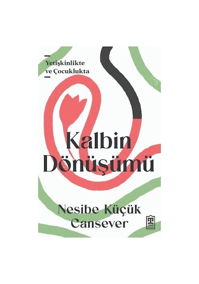 Kalbin Dönüşümü