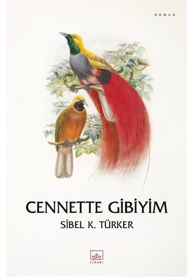 Cennette Gibiyim / Sibel K. Türker