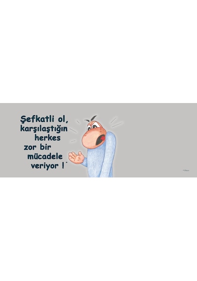 Karşılaştığın Herkes Zor Bir Mücadele Veriyor Şefkatli Ol Hediye Kupa Love Bug-t Gri