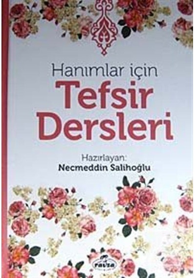 Hanımlar için Tefsir Dersleri / Necmeddin Salihoğlu