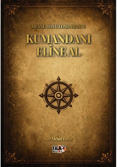Kumandanı Eline Al / Messe Boyutlar Arası 3 / Nur Mesut Bedir