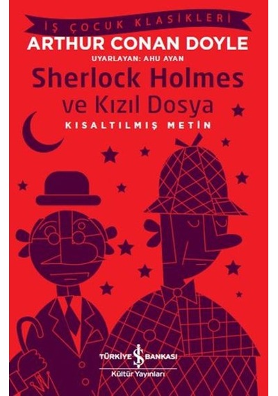 Sherlock Holmes Ve Kızıl Dosya - İş Çocuk Klasikleri - Kısaltılmış Metin