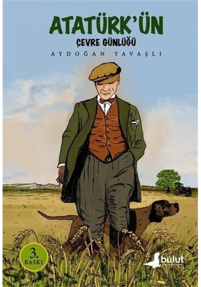 Atatürk'Ün Çevre Günlüğü / Aydoğan Yavaşlı
