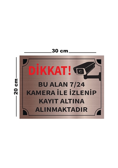 Mayeka Dikkat Bu Alan 7 24 Kamera İle İzlenip A4 Büyüklüğünde 20x30 Levha Bronz Metal Yönlendirme