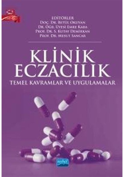 Klinik Eczacılık  -  Temel Kavramlar ve Uygulamalar- Nobel Akademik Yayıncılık