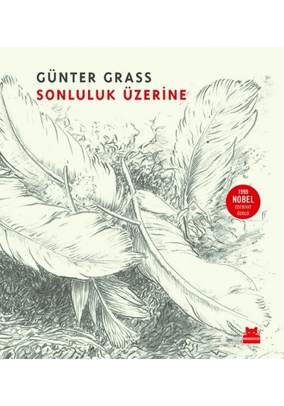 Sonluluk Üzerine - Günter Grass - Kırmızı Kedi