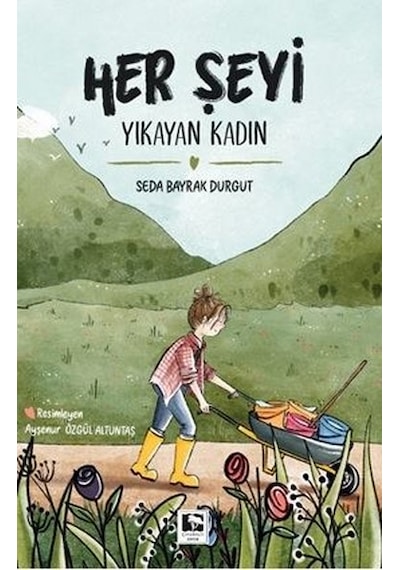 Her Şeyi Yıkayan Kadın - Seda Bayrak Durgut - Çınaraltı Yayınları