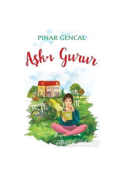 Aşk-ı Gurur -  Pınar Gencal -  Ephesus Yayınları