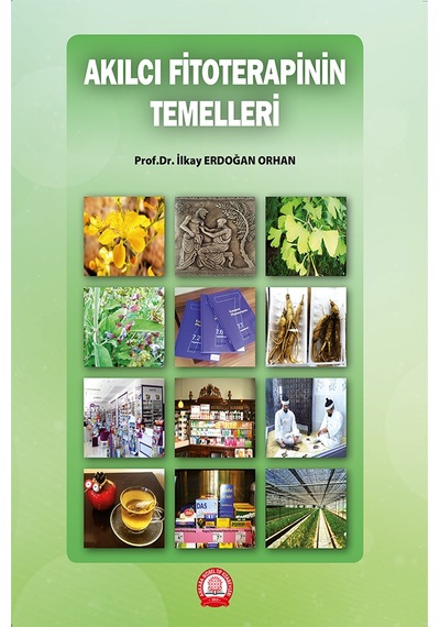 Akılcı Fitoterapinin Temelleri - İlkay Erdoğan Orhan - Ankara Nobel Tıp