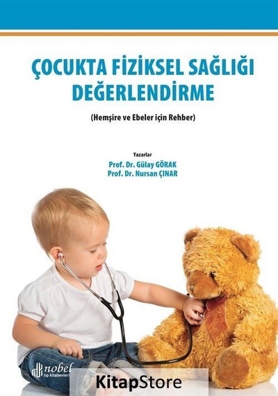 Çocukta Fiziksel Sağlığı Değerlendirme Hemşire ve Ebeler Için.