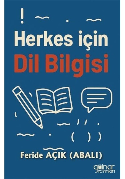 Herkes İçin Dil Bilgisi / Feride Açık Abalı