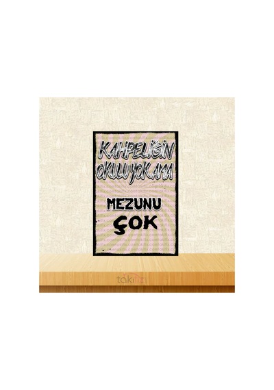 Kahpeliğin Okulu Yok Ama Mezunu Çok 20x30 Cm Retro Ahşap Tablo Çok Renkli - 743297220 Çok Renkli