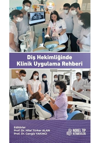 Diş Hekimliğinde Klinik Uygulama Rehberi