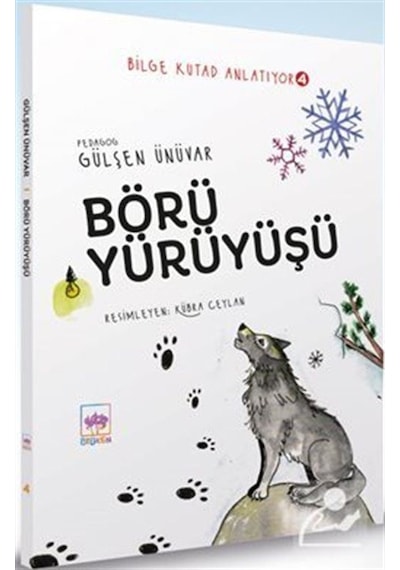 Börü Yürüyüşü / Bilge Kutad Anlatıyor 4 / Gülşen Ünüvar