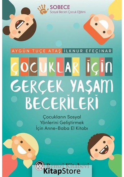 Çocuklar İçin Gerçek Yaşam Becerileri / Aygün Tuçe Ataş