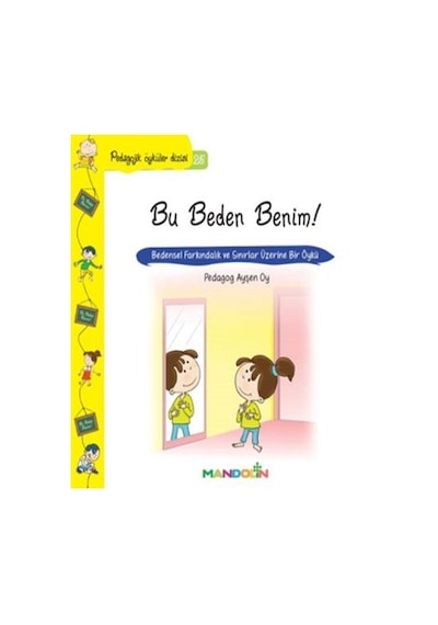 Bu Beden Benim!-Pedagojik Öyküler Dizisi 25 - Ayşen Oy - Mandolin