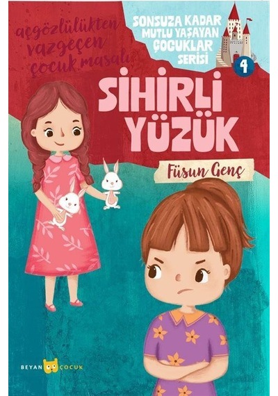 Sihirli Yüzük / Açgözlülükten Vazgeçen Çocuk Masalı 4 / Füsun ...