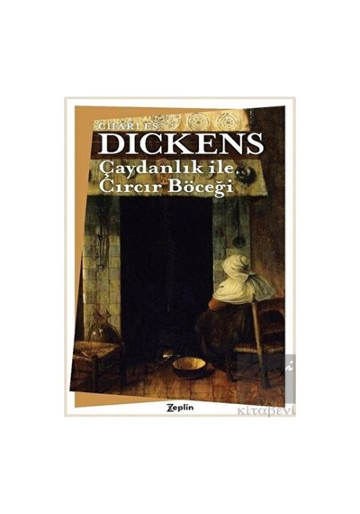 Çaydanlık ile Cırcır Böceği - Charles Dickens - Zeplin Kitap