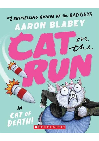 Cat On The Run İn Cat Of Death Cat On The Run 1 - From The Creator Of The Bad Guys Ciltli Scholastic Usa