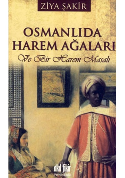 Osmanlıda Harem Ağaları