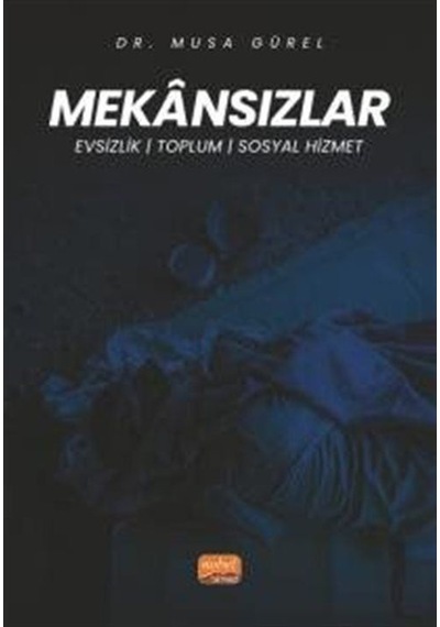 Mekansızlar / Musa Gürel