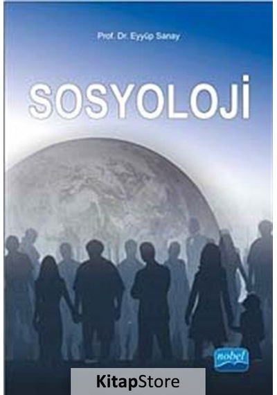 Sosyoloji (eyyüp Sanay) / Prof.dr. Eyyüp Sanay