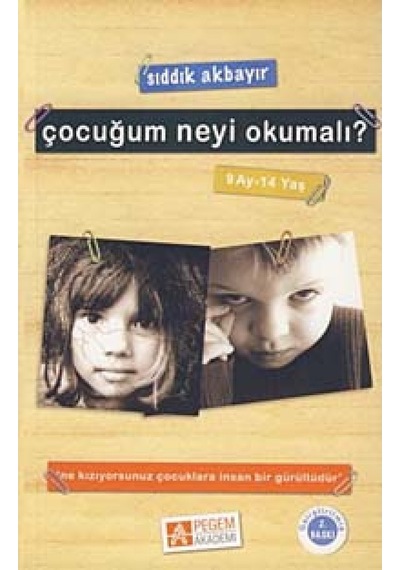 Çocuğum Neyi Okumalı? - Sıddık Akbayır - Pegem Akademi Yayıncılık