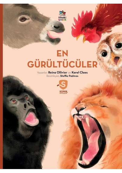 En Gürültücüler - Süper Hayvanlar Serisi - Karel Claes - İthaki Çocuk