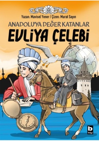 Anadoluya Değer Katanlar Evliya Çelebi - Yqbx-717439