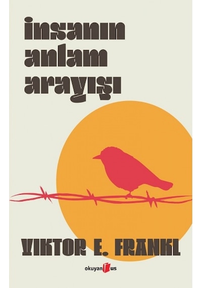 İnsanın Anlam Arayışı - Victor E. Frankl - Okuyan Us Yayınları