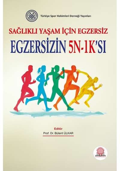 Sağlıklı Yaşam İçin Egzersiz Egzersizin 5N-1K'sı- Ankara Nobel Tıp
