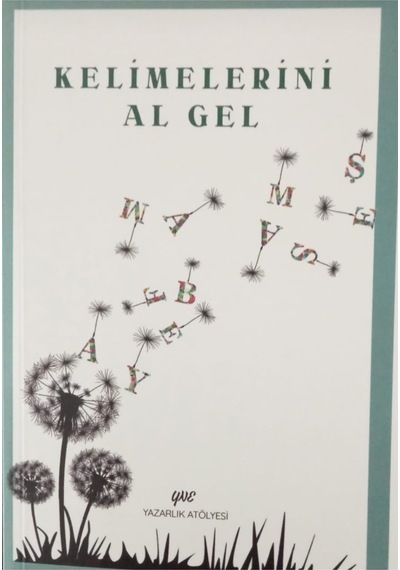 Kelimelerini Al Gel