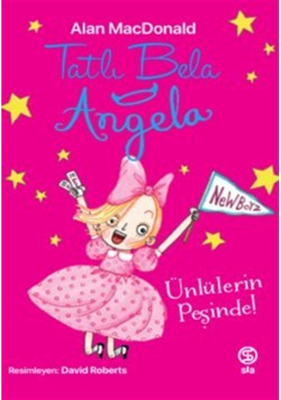 Tatlı Bela Angela Ünlülerin Peşinde / Alan Macdonald