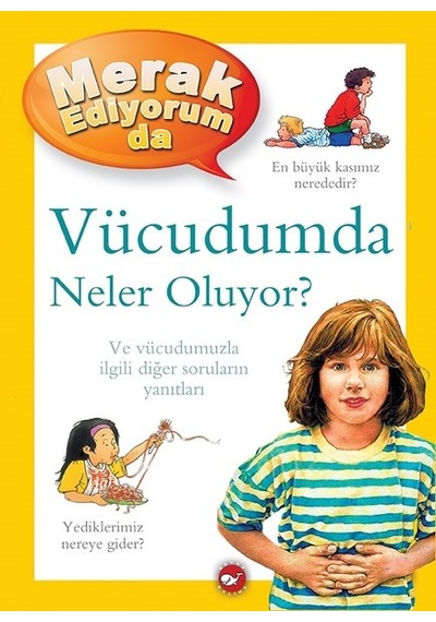 Merak Ediyorum da Vücudumda Neler Oluyor? - Brigid Avison - Beyaz Balina Yayınları