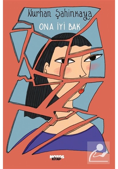 Ona İyi Bak / Nurhan Şahinkaya