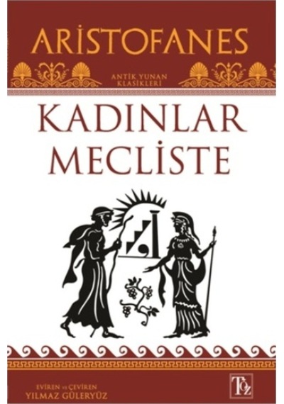 Kadınlar Mecliste - Aristofanes - Töz Yayınları