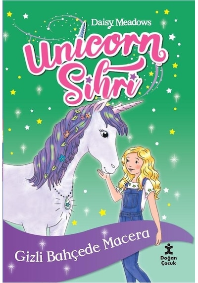 Unicorn Sihri - Gizli Bahçede Macera - Daisy Meadows - Doğan Çocuk