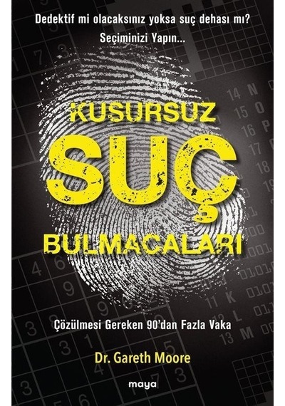 Kusursuz Suç Bulmacaları - Çözülmesi Gereken 90'dan Fazla Vaka - Gareth Moore - Maya Kitap