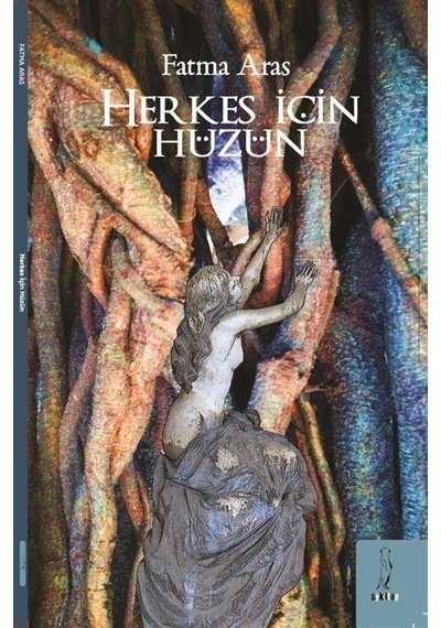 Herkes İçin Hüzün - Fatma Aras - ŞYK Kitap