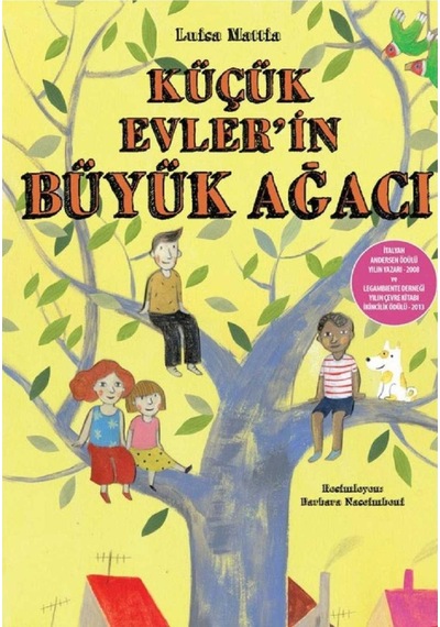 Küçük Evler'in Büyük Ağacı - Luisa Mattia İlk Baskı 2015