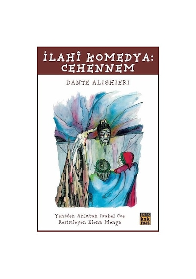 İlahi Komedya-Cehennem - Dante Alighieri - Kaknüs Yayınları