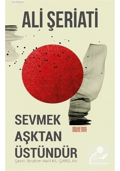 Sevmek Aşktan Üstündür - Dr. Ali Şeriati