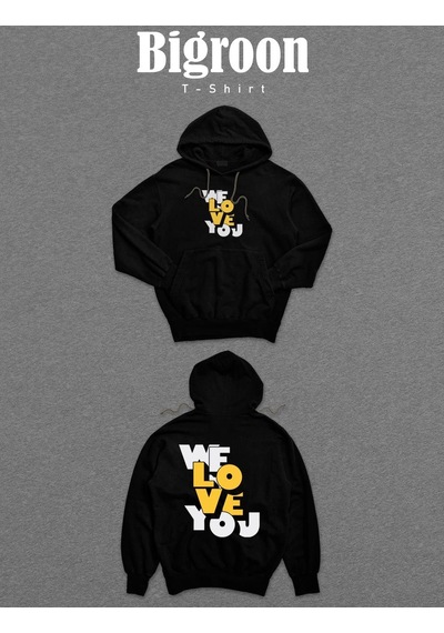 We Love You Biz Seni Seviyoruz Sweatshirt Unisex Kapüşonlu Hoodie 001